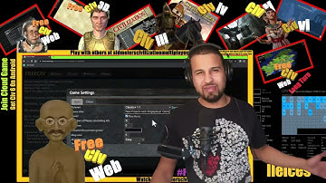 7 Civilization Game s At Once   Civ 3, 4, 5, 6, FreeCiv, LT, And FreeCiv 3D Part 000