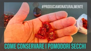 Come conservare i Pomodori Secchi