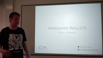 Stepan Snigirev - Hardware Wallets (History of Attacks)