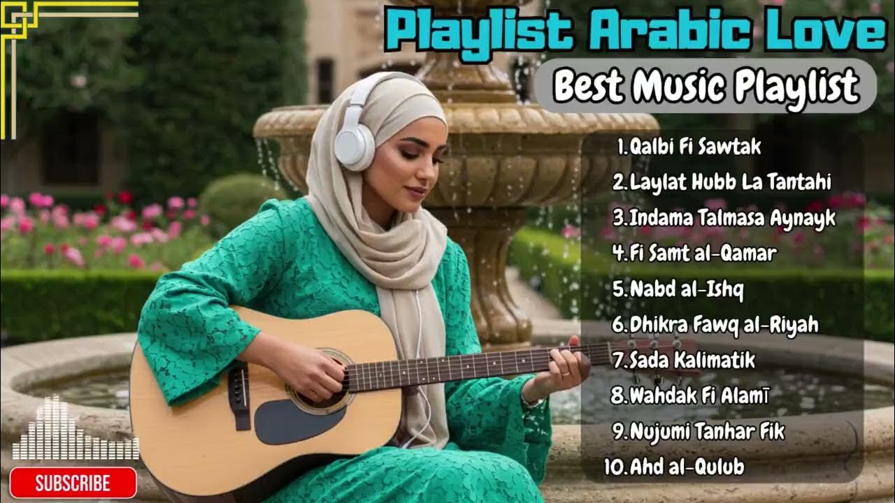 Arabic Love Songs Youβll Never Skip 2025 ππ Timeless Romantic Hits Arabic Love Songs Youβll Never Skip 2025 ππ Timeless Romantic Hits