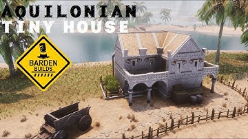 Conan Exiles: Aquilonian Tiny House (Tutorial/ No Mods)