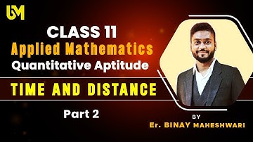 #Class 11th Applied Maths Time and Distance|Part 2|M.L Aggarwal|@binaymaheshwari2808