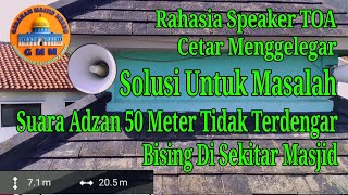 Download Lagu Rahasia Speaker TOA Cetar Menggelegar : Solusi Untuk Masalah Suara Adzan MP3