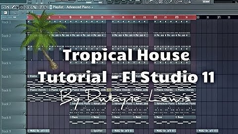 Fl Studio 11 Tutorial - How To Make Tropical House + Sample Pack + Free FLP Kygo Style
