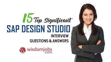 SAP Design studio Interview Questions and Answers 2019 | SAP Design studio | Wisdom Jobs