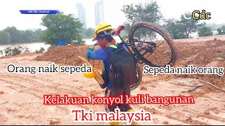 kelakuan konyol kuli bangunan//tki malaysia tidak bisa kerja hujan deras