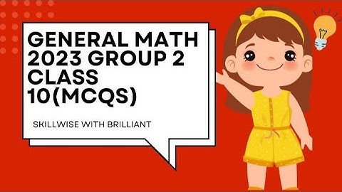 Class 10 General Math Group 2 MCQs | 2023 Lahore Board Past Paper Solutions✅