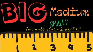 “Big, Medium, Small: Fun Animal Size Sorting Game for Kids | Educational Learning Video” screenshot 2