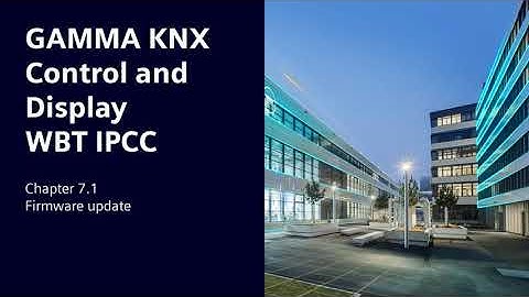 7.1 Siemens GAMMA KNX IP Control Center V4.2.4: The configuration manager - firmware update