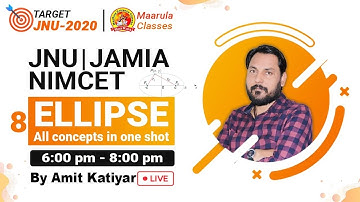 JNU FULL COURSE | ELLIPSE | FULL REVISION IN 2 HOURS | ALL CONCEPT IN ONE  LECTURE