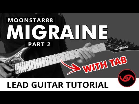 migraine-(tower-sessions)---moonstar88-lead-guitar-tutorial-|-part-2-(with-tab)