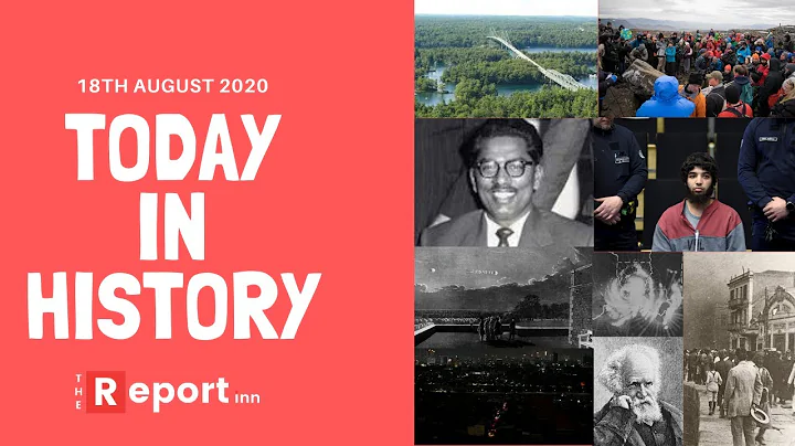 Today in history | On this day | August 18th | The Report Inn