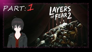【Layers of Fear 2 】# 01 カウンセラーＶチューバーのゆったりホラー実況＜日本語実況＞