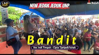 INDI TIMPAH - BANDIT (Tjhajadi/Ishak) NEW REMIX JEDAK JEDUK VIRAL 2024 - LIVE DESA BAJUH