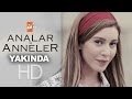 Analar Ve Anneler Yakında Atv De