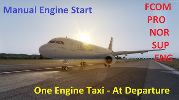 [P3D & FSLabs] | Airbus A320 | Manual Engine Start - One Engine Taxi at Departure
