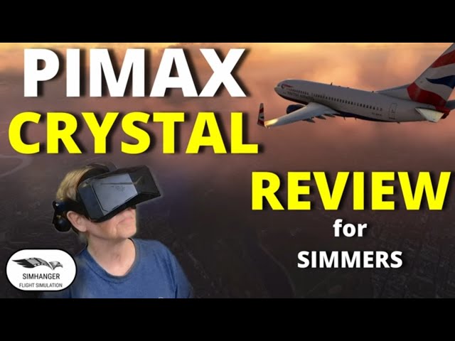 Review: Pimax Crystal - FSElite