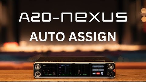 Paul Isaacs and Thi Dinh discuss Auto Assign on the A-20 Nexus Receiver