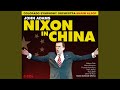 Miniature de la vidéo de la chanson Nixon In China: Act I Scene 1: Your Flight Was Smooth, I Hope (Chou, Nixon)