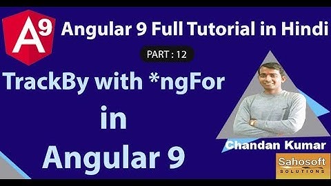 TrackBy with ngFor in Angular 9 : Angular 9 Full Tutorial in Hindi