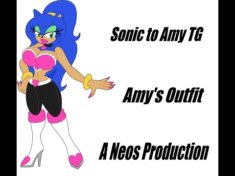 Sonic to Amy TG - Amy's Outfit /w Voiceover