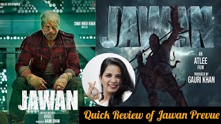 Super Quick Review of Jawan Prevue || review SRK