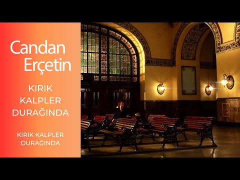 Candan Erçetin - Kırık Kalpler Durağında