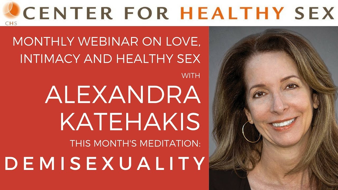 Mirror of Intimacy Webinar w/ Alex Katehakis: DEMISEXUALITY - YouTube