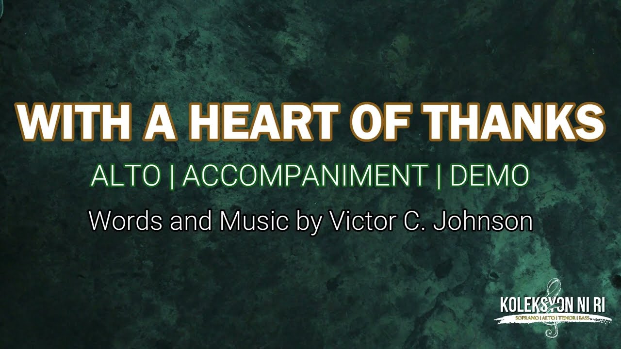With a Heart of Thanks | Alto | Vocal Guide by Si. Janine Francia