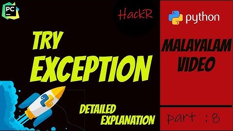 PART 8 | Malayalam Video | Try Exception | Python programming for Beginners.
