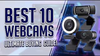 Best 10 Webcams to Buy Right Now (Tested & Reviewed)