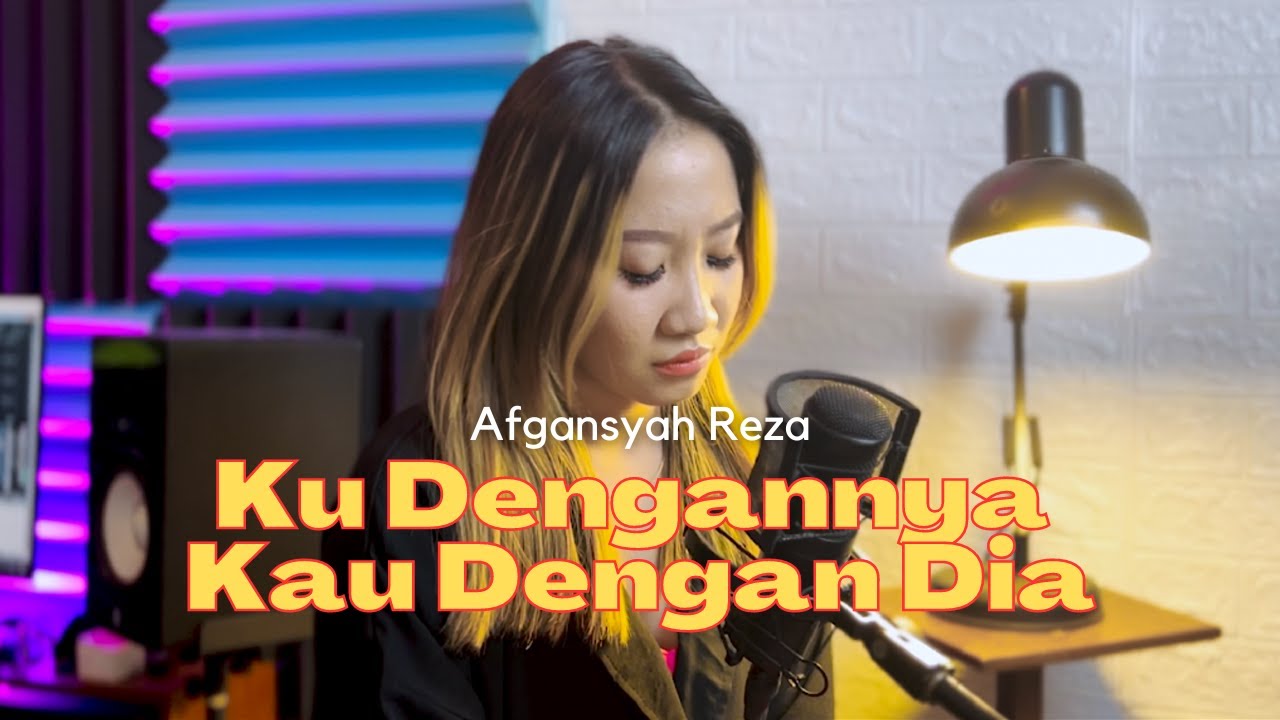 KU DENGANNYA KAU DENGAN DIA - COVER BY FANI ELLEN