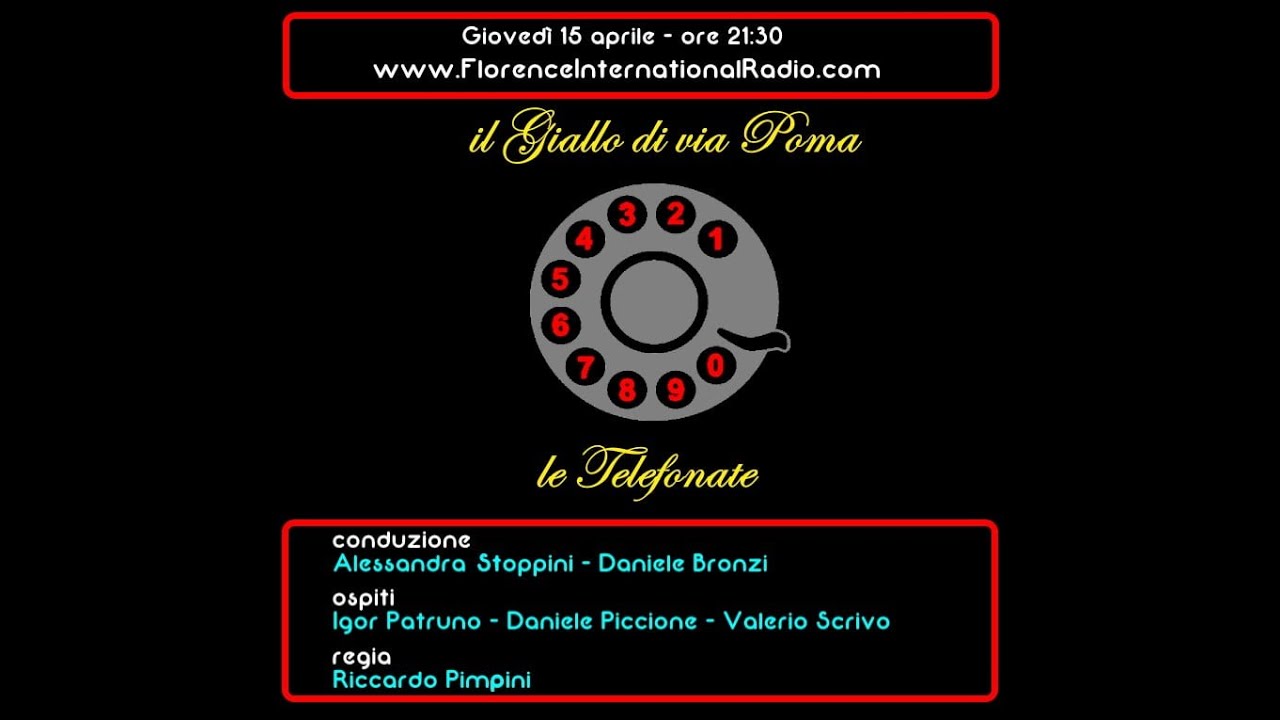 IL DELITTO DI VIA POMA - LE TELEFONATE su LA NOTTE DEL MISTERO di FLORENCE INTERNATIONAL RADIO