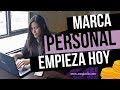 Crea tu MARCA PERSONAL HOY - Anngi Avila