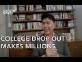 MILLIONAIRE CEO WHO NEVER WENT TO COLLEGE