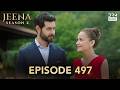 Turkish Drama in Urdu | Jeena Season 2 Episode 497 | Urdu Dubbed | UH1O
