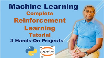 Complete Reinforcement Learning Tutorial | Machine Learning