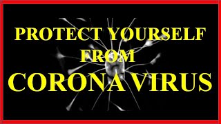 PROTECT YOURSELF FROM CORONA VIRUS | Covid-19, | Corona Alert