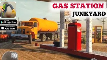Gas station junkyard | simulation game 2022 | android & ios | androilater gameplay