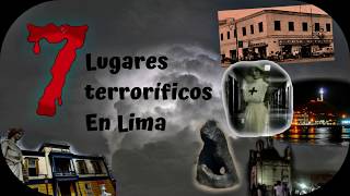7 lugares terrorificos de lima