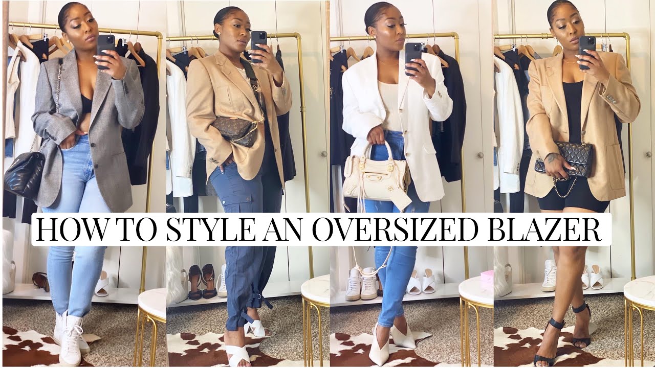 HOW TO STYLE AN OVERSIZED BLAZER