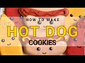 How to Make Hot Dog Cookies