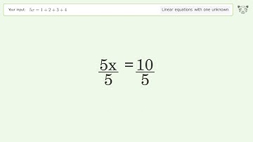 Solve 5x=1+2+3+4: Linear Equation Video Solution | Tiger Algebra