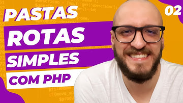 Rotas Simples com PHP#02 - Estrutura de pastas e autoload com composer