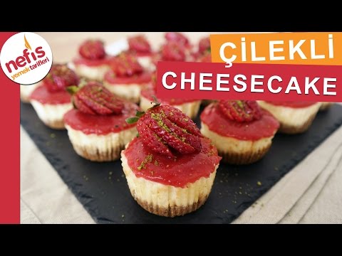 Çilekli Mini Cheesecake Tarifi - Tam Ölçü, Muhteşem Lezzet - Nefis Yemek Tarifleri