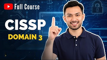 CISSP Domain 3:Security Architecure and Engineering – CISSP Full Course 2026