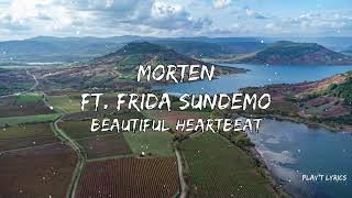 MORTEN - Beautiful Heartbeat ft. Frida Sundemo (Lyrics)