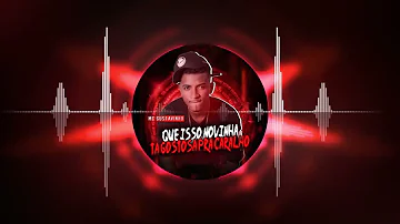 MC Gustavinho - Que Isso Novinha Ta Gostosa Pra Crlh (Official Music Video)