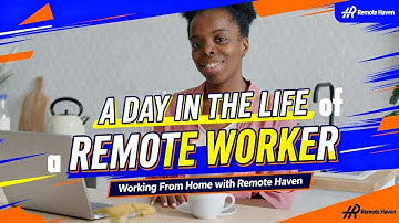 A Day in the Life of a Remote Worker | Working From Home with Remote Haven