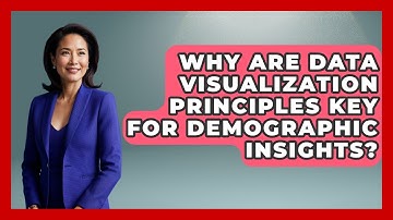 Why Are Data Visualization Principles Key For Demographic Insights? - Demographic Data Answers